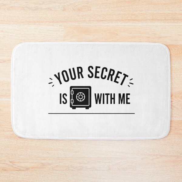 Item preview, Your Secret Is safe With Me designed and sold by ByJeffro.
