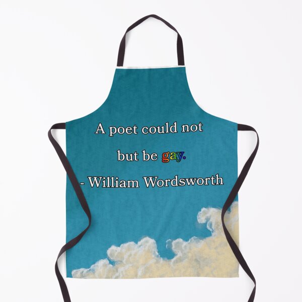 Item preview, William Wordsworth A Poet could not but be Gay quote poem designed and sold by Shlerm Arts.