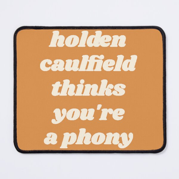 Item preview, You're a Phony Black designed and sold by NoThoughtsCat.