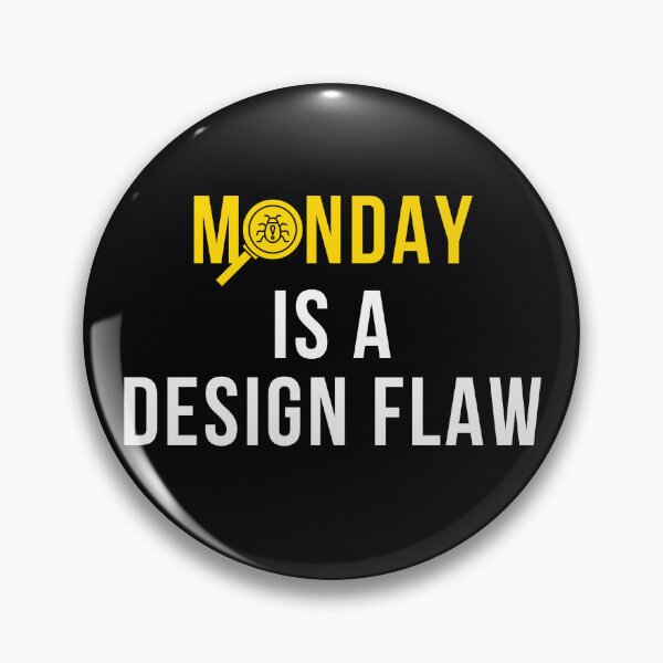 Item preview, Monday Is A Design Flaw Funny Work Sticker Office Humor Anti Monday Gift designed and sold by TongTang.