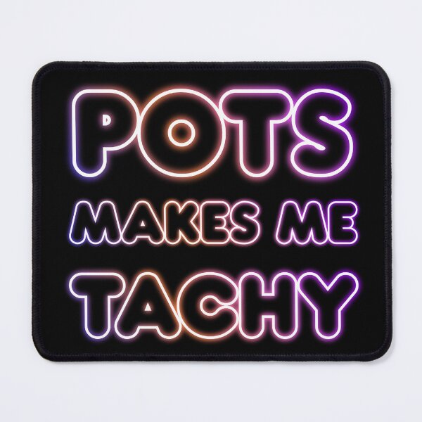 Item preview, POTS Makes Me Tachy designed and sold by ThisNThatCrafts.