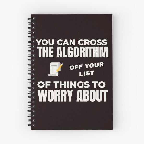 Item preview, YOU CAN CROSS THE ALGORITHM OFF YOUR LIST OF THINGS TO WORRY ABOUT | EVERYDAY SARCASM SERIES — NOT MY PROBLEM EDITION designed and sold by WitLounge.