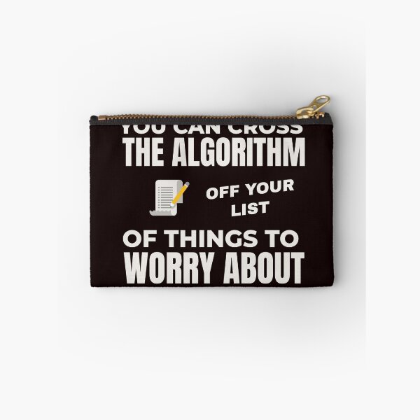 Item preview, YOU CAN CROSS THE ALGORITHM OFF YOUR LIST OF THINGS TO WORRY ABOUT | EVERYDAY SARCASM SERIES — NOT MY PROBLEM EDITION designed and sold by WitLounge.