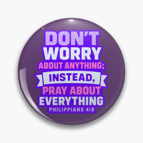 Item preview, Philippians 4:6 Don’t Worry About Anything Pray About Everything designed and sold by plushism.