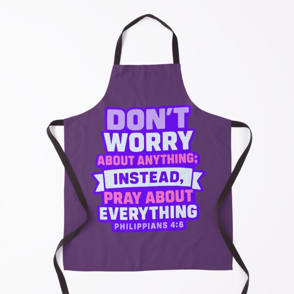 Item preview, Philippians 4:6 Don’t Worry About Anything Pray About Everything designed and sold by plushism.
