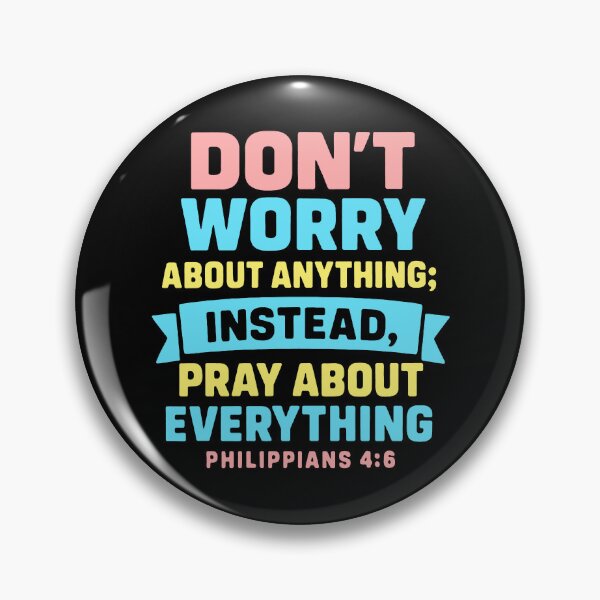 Item preview, Philippians 4:6 Don’t Worry About Anything Pray About Everything designed and sold by plushism.