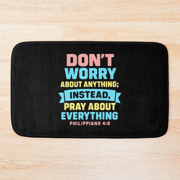 Item preview, Philippians 4:6 Don’t Worry About Anything Pray About Everything designed and sold by plushism.