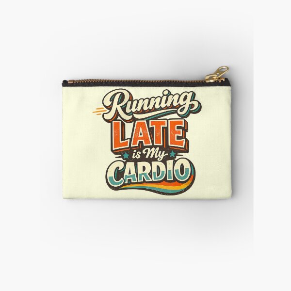 Item preview, Shirts With Witty Sayings, Running Late Is My Cardio designed and sold by graphic-genie.