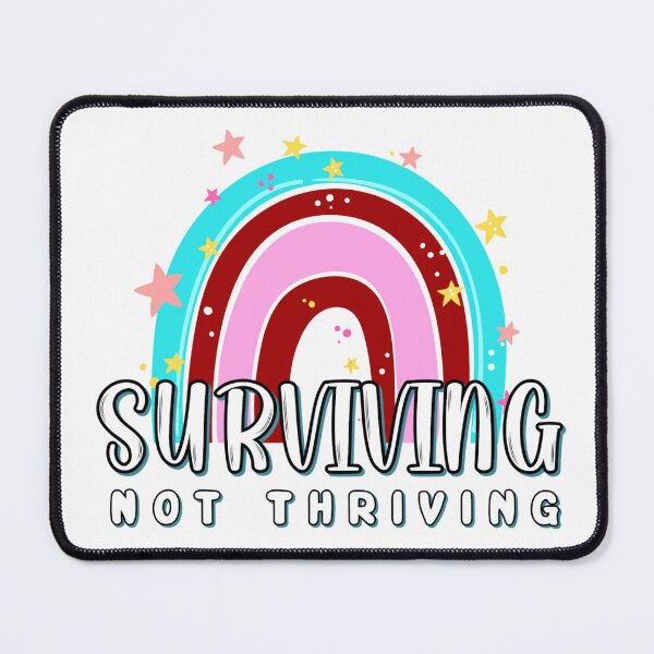 Item preview, Surviving, Not Thriving designed and sold by ThisNThatCrafts.