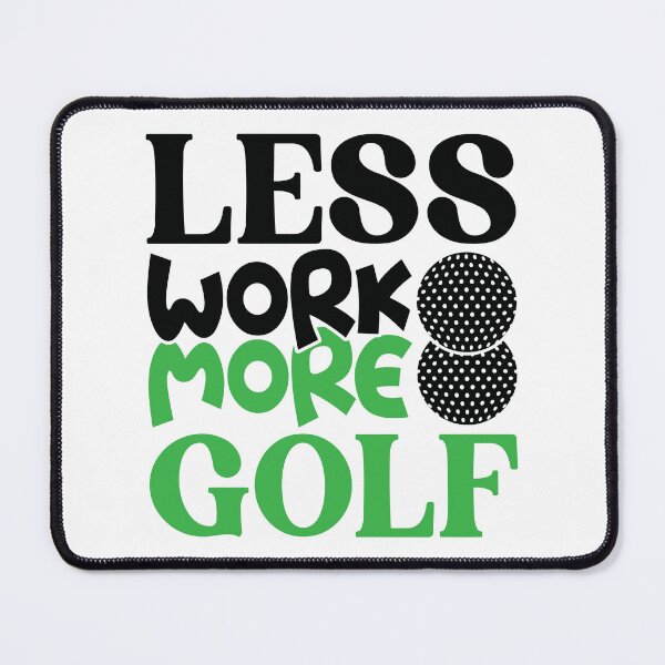 Item preview, Less Work More Golf designed and sold by the-craft-shop.