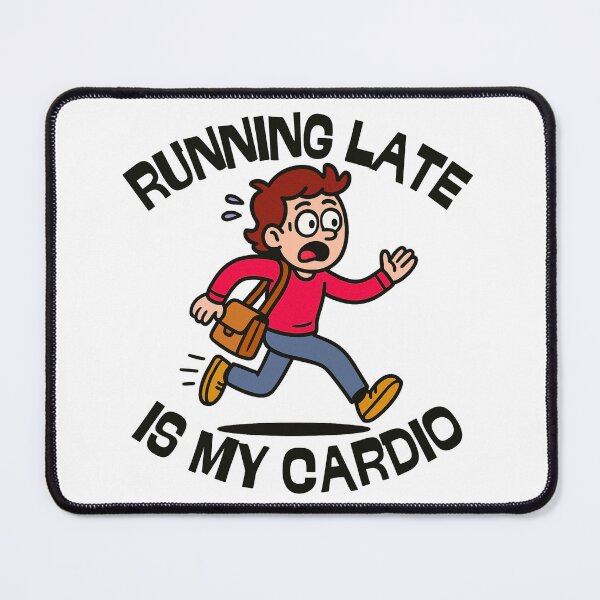 Item preview, Running late is my cardio designed and sold by UNK-Fatigues.