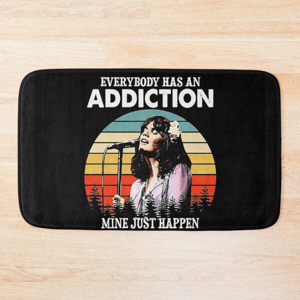 Item preview, Everybody Has An Addiction Linda Ronstadt designed and sold by bagenal.