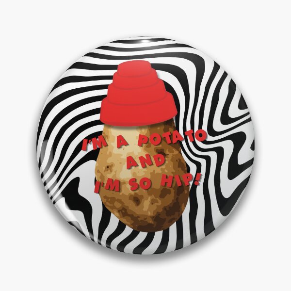 Item preview, I'm a Potato and I'm so Hip! designed and sold by vaughanzo.