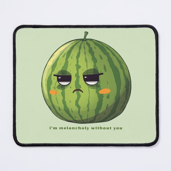 Item preview, I’m Meloncholy Without You designed and sold by TeeHee Puns.