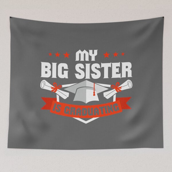Item preview, My Big Sister is Graduating Performance designed and sold by KristineLi.