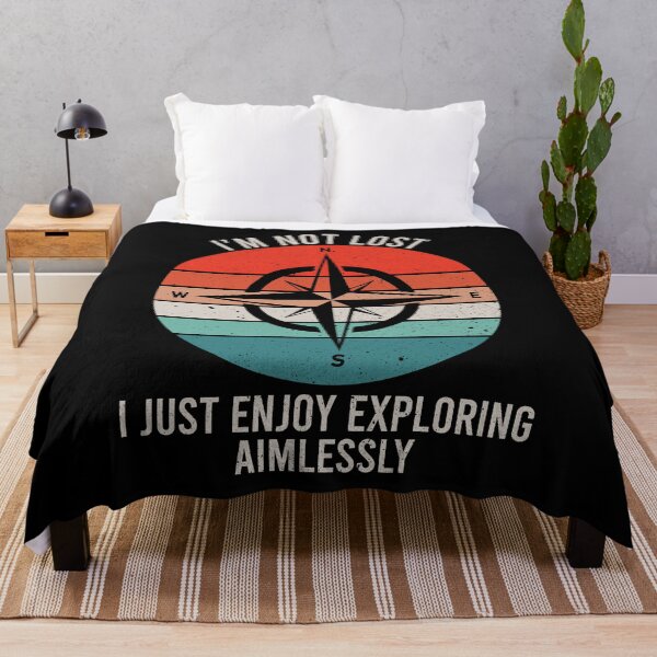 Item preview, I'm Not Loss, I Just Enjoy Exploring Aimlessly - OutdoorsAdventure Camp Gift designed and sold by nilshaaruny.