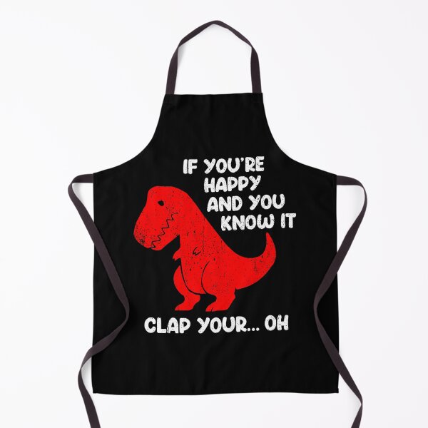 Item preview, If You're Happy And You Know It, Clap Your Oh - Funny Trex Dinosaur Pun designed and sold by nilshaaruny.