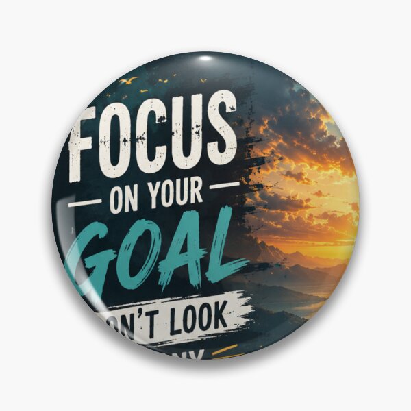 Item preview, Focus On Your Goal Look Ahead designed and sold by mr.bardook.