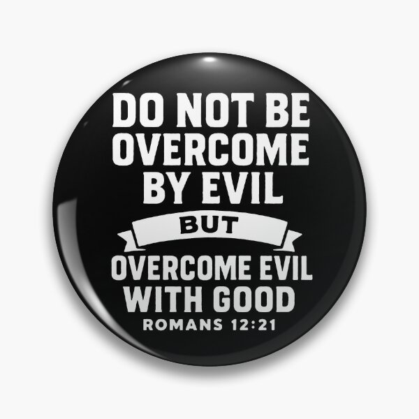 Item preview, Romans 12:21 Do Not Be Overcome By Evil designed and sold by plushism.