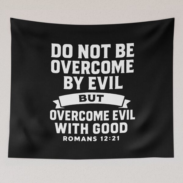 Item preview, Romans 12:21 Do Not Be Overcome By Evil designed and sold by plushism.