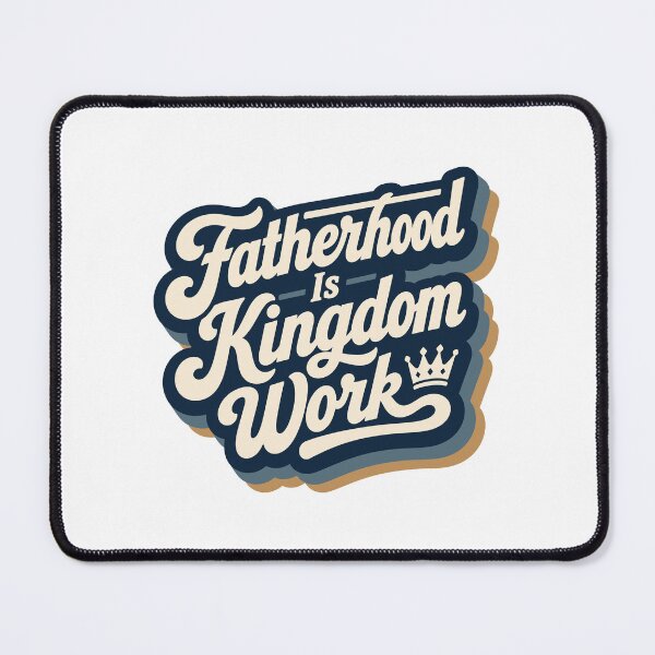 Item preview, Fatherhood Is Kingdom Work Christian Dad Father's Day Faith Design designed and sold by HahaHandlesHub.