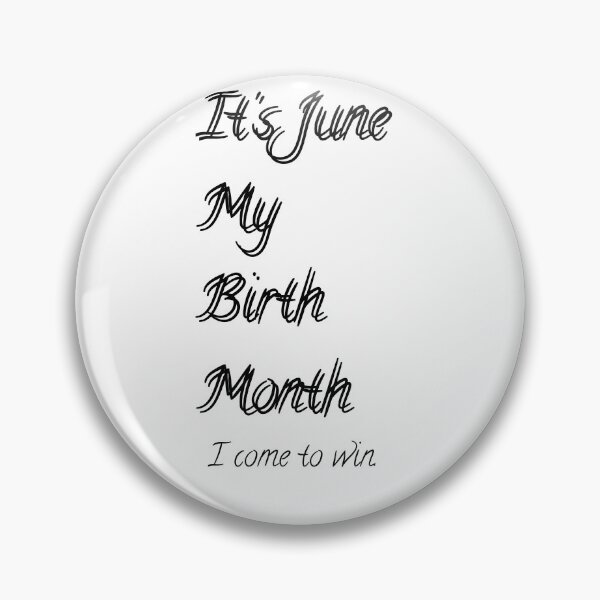 Item preview, It's June My birth Month - I come to win | T Shirt Design  designed and sold by Prism-Bubble.