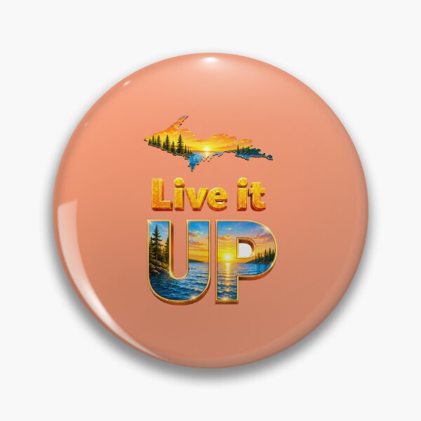 Item preview, Copy of Live It UP - Honoring the quality of Yooper life in summer designed and sold by 2BrokeYoopers.
