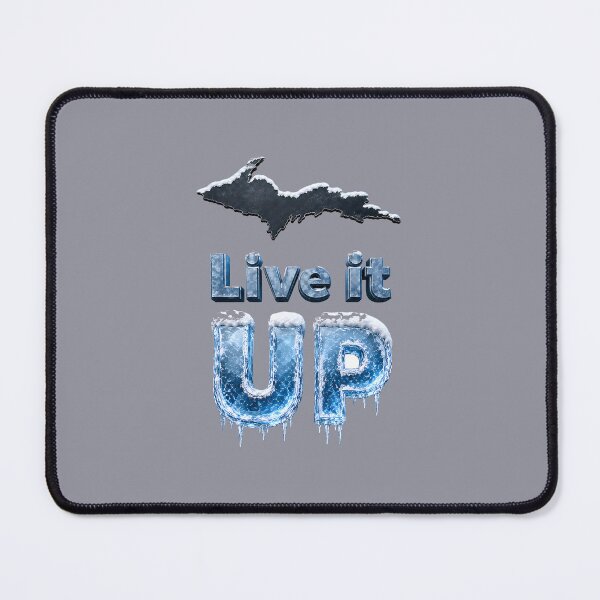 Item preview, Live It UP - Honoring the quality of Yooper life in winter designed and sold by 2BrokeYoopers.