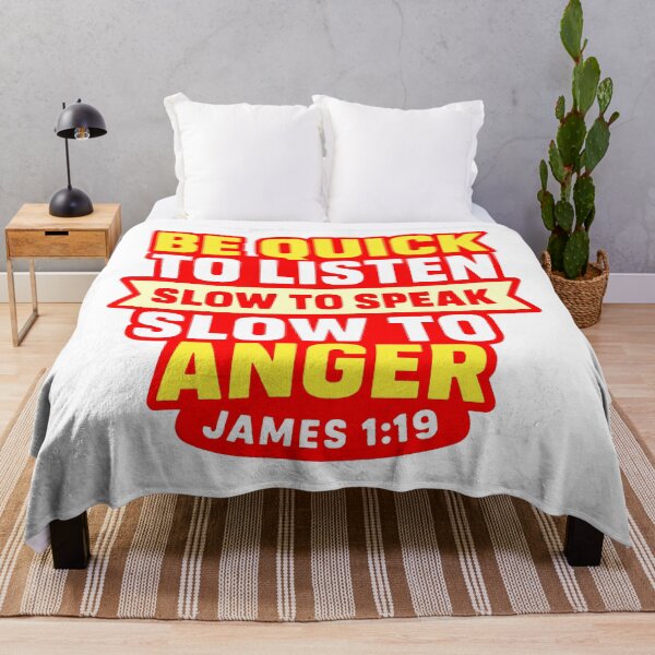 Item preview, James 1:19 Quick to Listen Slow to Speak Slow to Angry designed and sold by plushism.