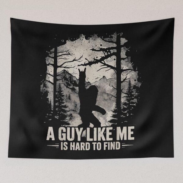 Item preview, A Guy Like Me Is Hard To Find Bigfoot Sasquatch Lover Cryptid Hunter designed and sold by SeraXYZ.