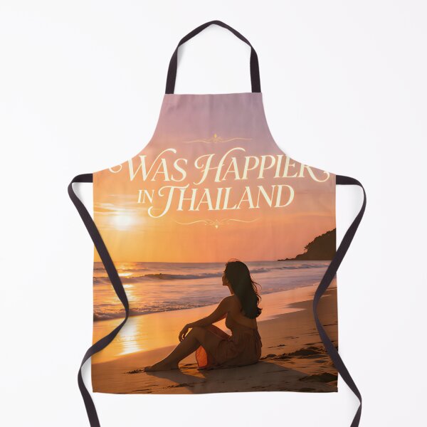 Item preview, Was Happier in Thailand designed and sold by Arty Art.