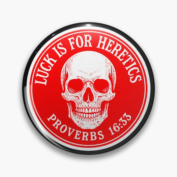 Item preview, Proverbs 16:33 Luck Is For Heretics designed and sold by plushism.