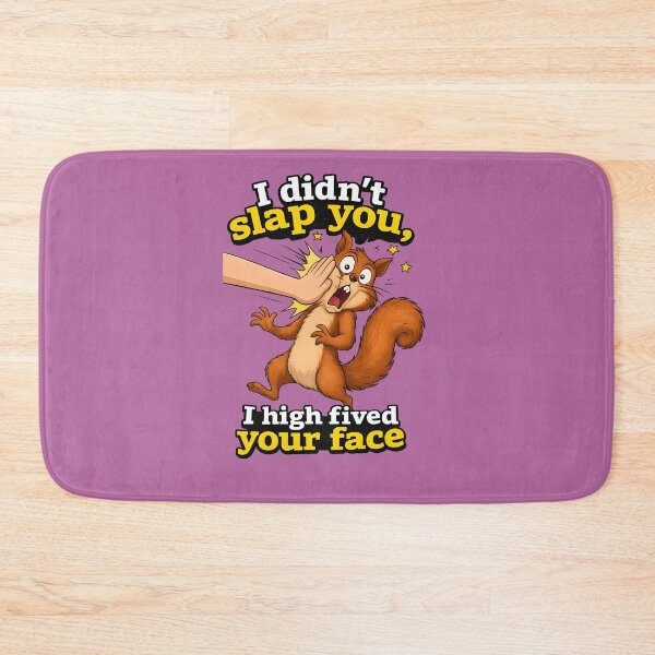 Item preview, I Didn't Slap You, I High Fived Your Face Funny Squirrel  designed and sold by Lewis-mart.