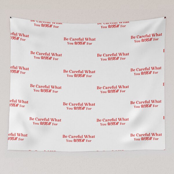 Item preview, Be careful what you wish for designed and sold by Karisdesignss.