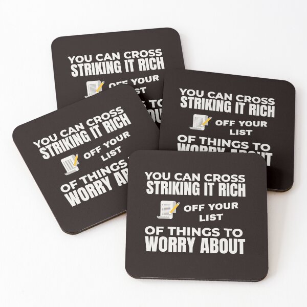 Item preview, YOU CAN CROSS STRIKING IT RICH OFF YOUR LIST OF THINGS TO WORRY ABOUT | EVERYDAY SARCASM SERIES — WRY SUCCESS EDITION designed and sold by WitLounge.