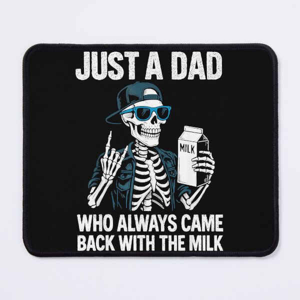Item preview, Just A Dad Who Always Came Back With The Milk Funny Father Dad Humor designed and sold by SeraXYZ.