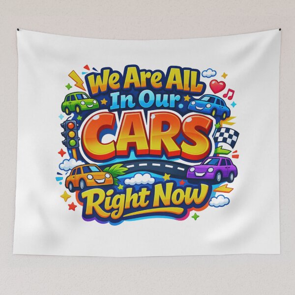 Item preview, We Are All In Our Cars Right Now – Cute Colorful Cartoon Car Design designed and sold by MerchlyMike.