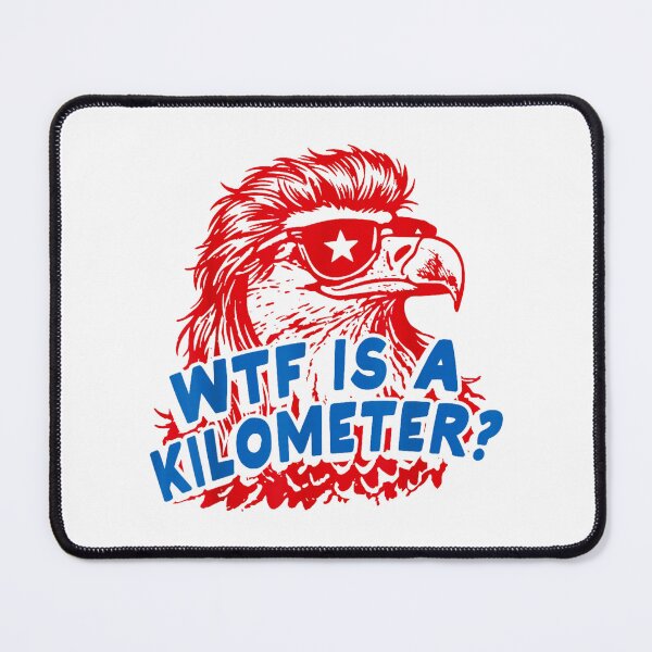 Item preview, WTF is A Kilometer Patriotic Eagle Humor designed and sold by AnitaBice.