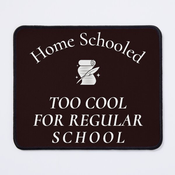 Item preview, HOMESCHOOLED | TOO COOL FOR REGULAR SCHOOL | CORE INSIGHTS SERIES — COOL KID EDITION designed and sold by WitLounge.