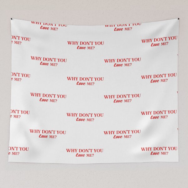 Item preview, Why don't you love me? designed and sold by Karisdesignss.