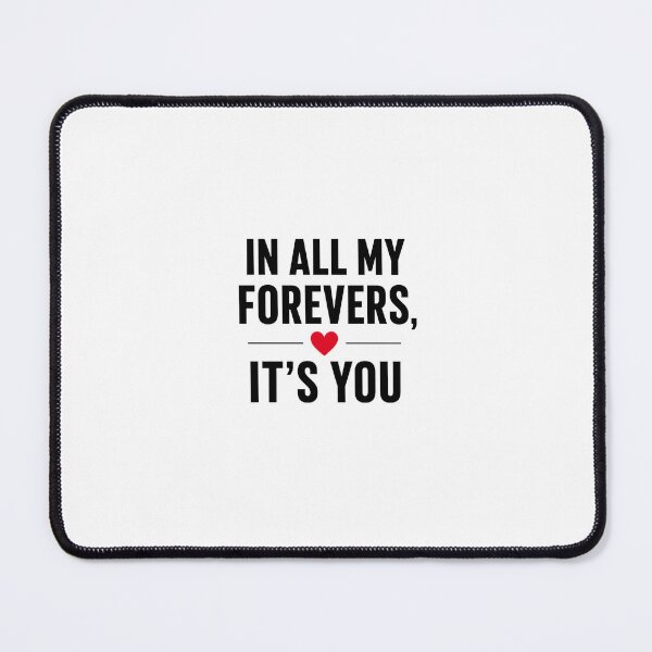 Item preview, In All My Forevers It's You | Minimalist Romantic Love Design designed and sold by Lovestickerco.