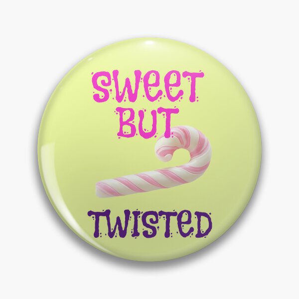 Item preview, Sweet but twisted saying with striped candy cane designed and sold by Mauswohn.