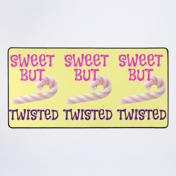 Item preview, Sweet but twisted saying with striped candy cane designed and sold by Mauswohn.