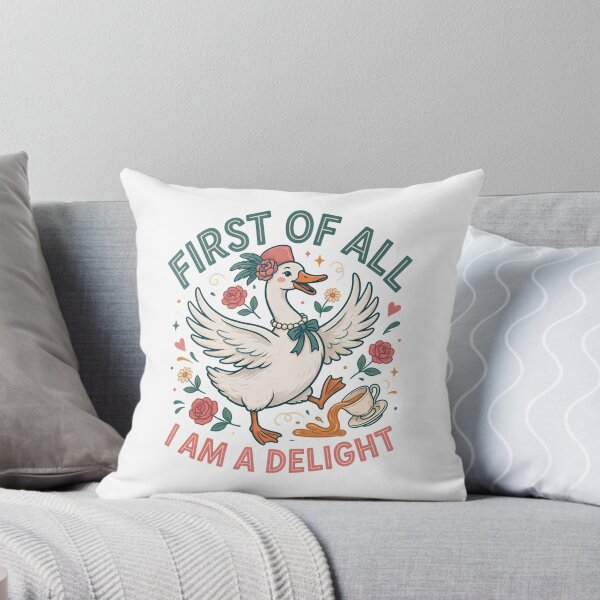 Item preview, First of All I Am a Delight – Fancy Goose Funny Cottagecore Quote designed and sold by ArcticFoxStudio.