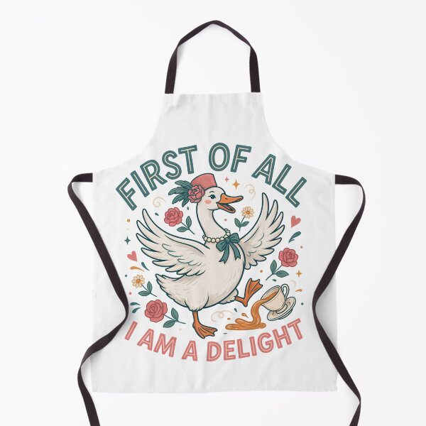 Item preview, First of All I Am a Delight – Fancy Goose Funny Cottagecore Quote designed and sold by ArcticFoxStudio.