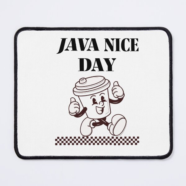 Item preview, Java Great Day designed and sold by BMODesigns.