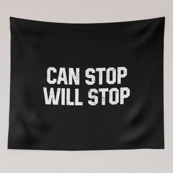 Item preview, CAN STOP WILL STOP designed and sold by divanagebazy.