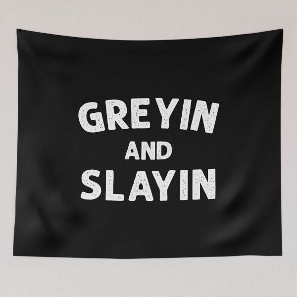 Item preview, Greyin And Slayin - Funny Workout Quote designed and sold by vionartymoiz.