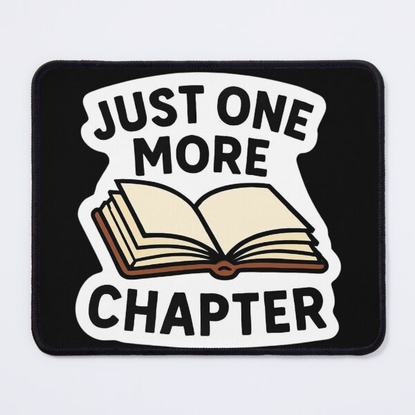 Item preview, Just One More Chapter designed and sold by ELdante.