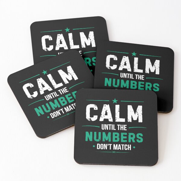 Item preview, Calm Until The Numbers Don't Match Funny Accountant Audit Humor Design designed and sold by FCA SIR MERCH .